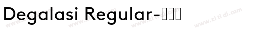 Degalasi Regular字体转换